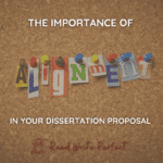 The Importance of Alignment in Your Dissertation Proposal