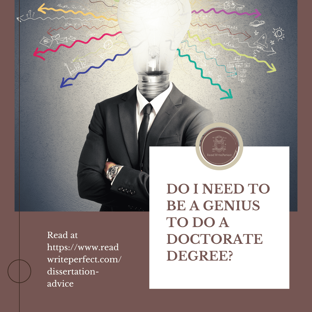 do-i-need-to-be-a-genius-to-do-a-doctorate-degree-read-write-perfect